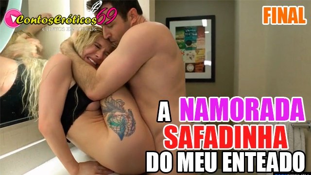A NAMORADA SAFADINHA DO MEU ENTEADO – FINAL